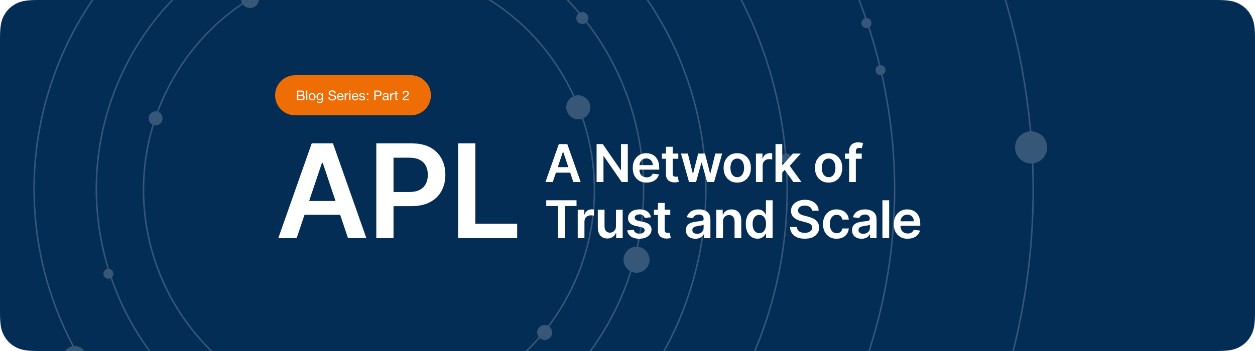 A Network of Trust and Scale